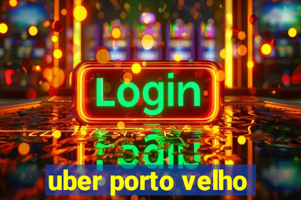 uber porto velho